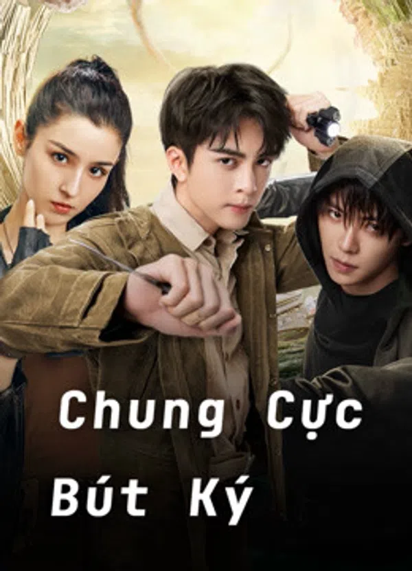 Xem Phim Chung Cực Bút Ký Vietsub HD Online