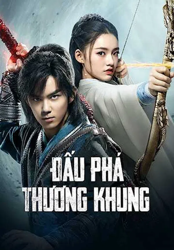Xem Phim Đấu Phá Thương Khung Vietsub HD Online