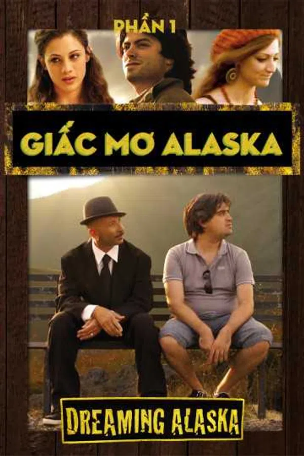 Xem Phim Giấc Mơ Alaska Vietsub HD Online
