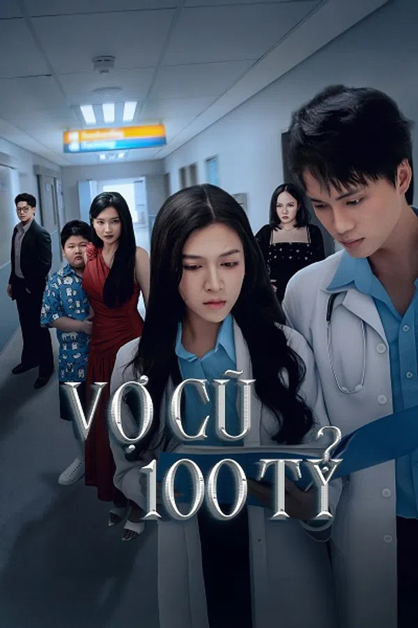 Xem Phim Vợ Cũ Trăm Tỷ Vietsub HD Online