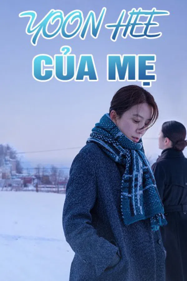 Xem Phim Yoon Hee Của Mẹ Vietsub HD Online